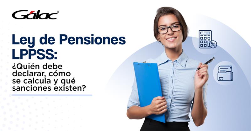 Ley de Protección de las Pensiones LPPSS - declaración y cálculo