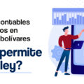 Facturación en dólares y bolívares según ley venezolana